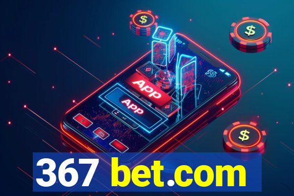 367 bet.com